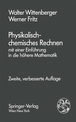 Physikalisch-chemisches Rechnen - Wittenberger, Walter;Fritz, Werner