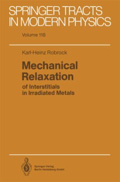 Mechanical Relaxation of Interstitials in Irradiated Metals - Robrock, Karl-Heinz