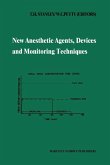 New Anesthetic Agents, Devices and Monitoring Techniques