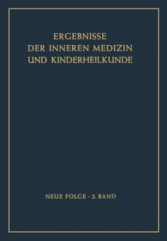 Ergebnisse der Inneren Medizin und Kinderheilkunde - Assmann, H.; Schittenhelm, A.; Rudder, B. De; Glanzmann, E.; Schoen, R.