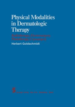 Physical Modalities in Dermatologic Therapy