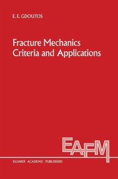 Fracture Mechanics Criteria and Applications - Gdoutos, Emmanuel E.