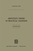 Aristotle¿s Theory of Practical Cognition