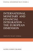International Monetary and Financial Integration ¿ The European Dimension