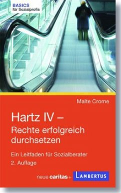 Hartz IV - Rechte erfolgreich durchsetzen - Crome, Malte