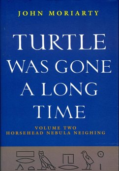 Turtle Was Gone a Long Time Volume 2 (eBook, ePUB) - Moriarty, John