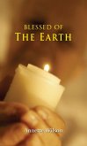 Blessed of the Earth (eBook, ePUB)