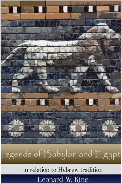 Legends of Babylon and Egypt (eBook, ePUB) Legends of Babylon and Egypt (eBook, ePUB)