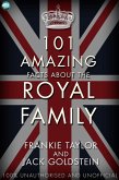 101 Amazing Facts about the Royal Family (eBook, PDF)