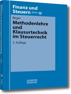 Methodenlehre und Klausurtechnik im Steuerrecht (eBook, PDF) - Beger, Wolf Dietrich