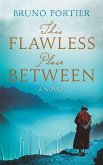 This Flawless Place Between (eBook, ePUB) This Flawless Place Between (eBook, ePUB)