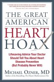 The Great American Heart Hoax (eBook, ePUB)