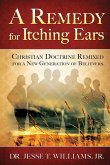 A Remedy For Itching Ears (eBook, ePUB)