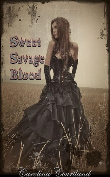 Sweet Savage Blood (eBook, ePUB) Sweet Savage Blood (eBook, ePUB)