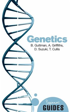 Genetics (eBook, ePUB) - Guttman, Burton; Suzuki, David; Cullis, Tara; Griffiths, Anthony
