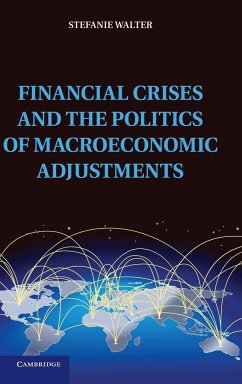 Financial Crises and the Politics of Macroeconomic Adjustments - Walter, Stefanie