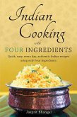 Indian Cooking with Four Ingredients (eBook, ePUB)