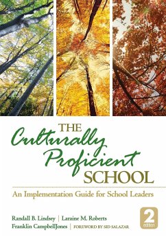 The Culturally Proficient School - Lindsey, Randall B.; Roberts, Laraine M.; Campbelljones, Franklin