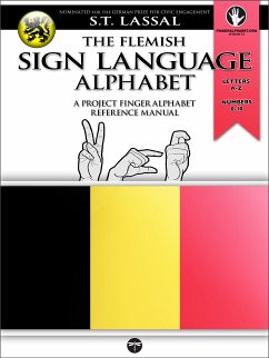 The Flemish Sign Language Alphabet – A Project FingerAlphabet Reference Manual (eBook, ePUB) - Lassal, S.T.