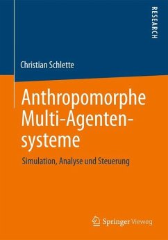 Anthropomorphe Multi-Agentensysteme - Schlette, Christian