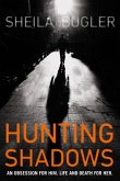 Hunting Shadows (eBook, ePUB)