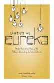 Short Stories Eureka (eBook, ePUB) Short Stories Eureka (eBook, ePUB)