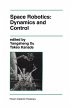 Space Robotics: Dynamics and Control - Bild 1
