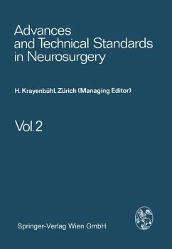 Advances and Technical Standards in Neurosurgery - Krayenbühl, H.; Brihaye, J.; Loew, F.; Logue, V.; Ya?argil, M. G.; Pertuiset, B.; Symon, L.; Troupp, H.; Mingrino, S.