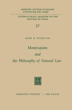 Montesquieu and the Philosophy of Natural Law - Waddicor, Mark H.