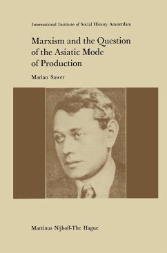Marxism and the Question of the Asiatic Mode of Production - Sawer, M.