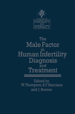 The Male Factor in Human Infertility Diagnosis and Treatment