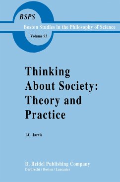 Thinking about Society: Theory and Practice - Jarvie, Ian