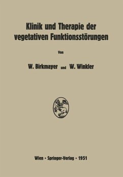 Klinik und Therapie der vegetativen Funktionsstörungen - Birkmayer, Walther;Winkler, Wilhelm