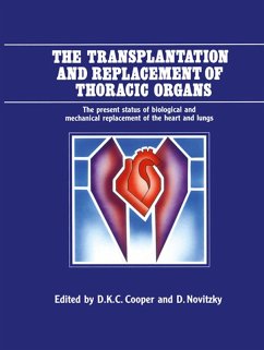 Cover The Transplantation and Replacement of Thoracic Organs