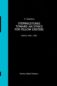 Steppingstones Toward an Ethics for Fellow Existers - Spiegelberg, E.