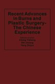 Recent Advances in Burns and Plastic Surgery ¿ The Chinese Experience