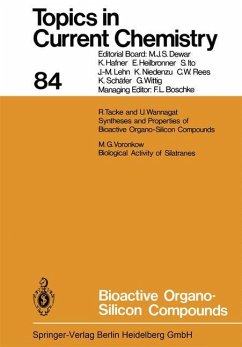 Bioactive Organo-Silicon Compounds - Houk, Kendall N.; Wong, Chi-Huey; Wong, Henry N. C.; Olivucci, Massimo; Hunter, Christopher A.; Krische, Michael J.; Lehn, Jean-Marie; Ley, Steven V.; Yamamoto, Hisashi; Thiem, Joachim; Venturi, Margherita; Vogel, Pierre