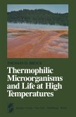 Thermophilic Microorganisms and Life at High Temperatures