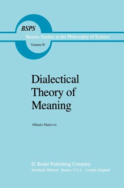 Dialectical Theory of Meaning - Markovic, Mihailo