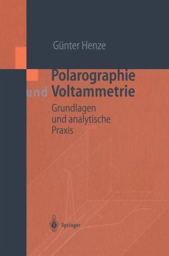 Polarographie und Voltammetrie - Henze, Günter