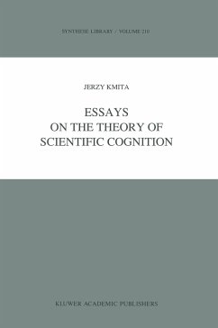 Essays on the Theory of Scientific Cognition - Kmita, Jerzy