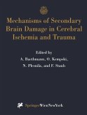 Mechanisms of Secondary Brain Damage in Cerebral Ischemia and Trauma