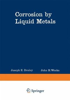 Corrosion by Liquid Metals - Draley, J. E.
