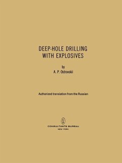Deep-Hole Drilling with Explosives - Ostrovskii, A. P.