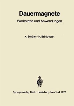 Dauermagnete - Schüler, Karl;Brinkmann, Kurt