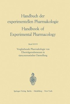 Vergleichende Pharmakologie von Überträgersubstanzen in tiersystematischer Darstellung - Fischer, Hans