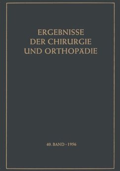 Ergebnisse der Chirurgie und Orthopädie - Bauer, Karl H.; Brunner, Alfred