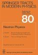 Neutron Physics - Bild 1