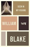 William Blake: Seen in My Visions: A Descriptive Catalogue of Pictures (eBook, ePUB)