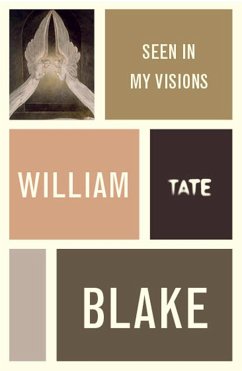 William Blake: Seen in My Visions: A Descriptive Catalogue of Pictures (eBook, ePUB) - Blake, William